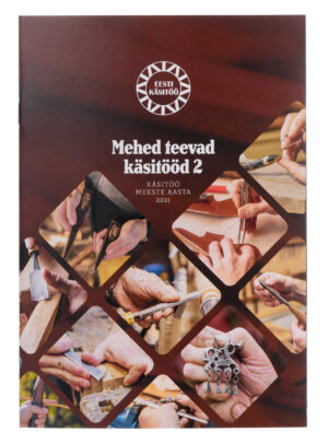 Mehed teevad käsitööd 2