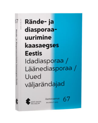 Kogumik „Rände- ja diasporaauurimine kaasaegses Eestis”